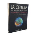 LA CELLULE UNE APPROCHE MOLÉCULAIRE
