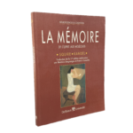 LA MÉMOIRE DE L’ESPRIT AUX MOLÉCULES