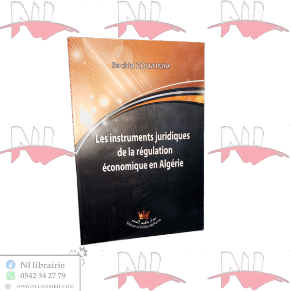 les instruments juridiques de la régulation économique en Algérie