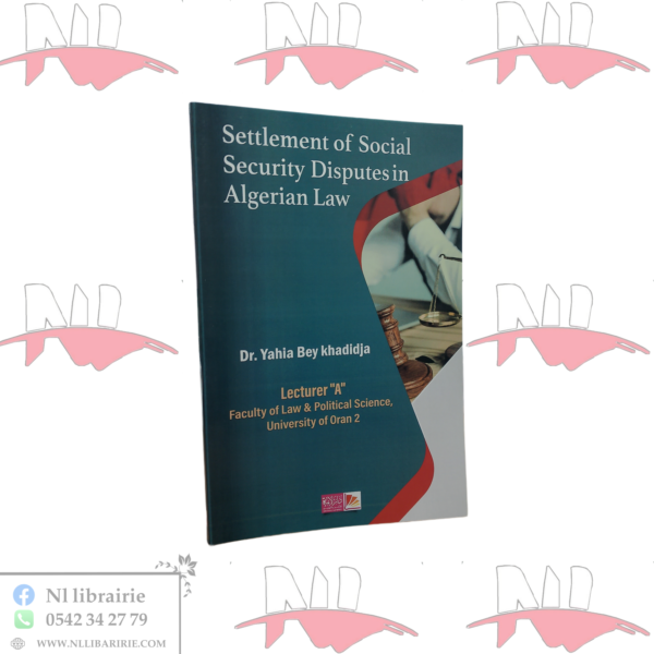 Settelment Of Social Security Disputes In Algerian Law